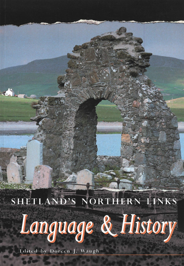 Shetland's Northern Links: Language and History (1996)